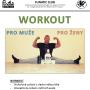 Novinka - WORKOUT pro mu�e i pro �eny
