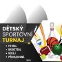 D�TSK� SPORTOVN� TURNAJ  pro d�ti od 7 let 4.3.2023
